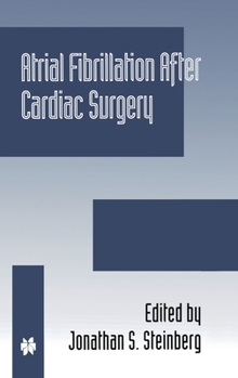 Hardcover Atrial Fibrillation After Cardiac Surgery Book