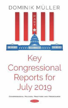 Hardcover Key Congressional Reports for July 2019 Book