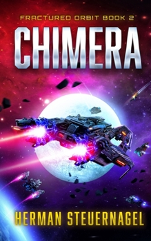 Chimera - Book #2 of the Fractured Orbit