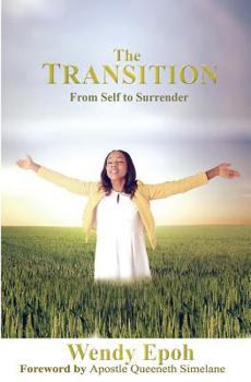 Paperback The Transition: From Self To Surrender Book