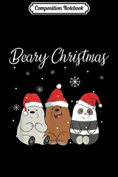 Composition Notebook: Cute Beary Christmas Panda Polar Grizzly Bear Journal/Notebook Blank Lined Ruled 6x9 100 Pages