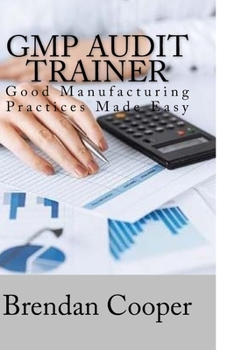 Paperback GMP Audit Trainer: Good Manufacturing Practices Made Easy Book