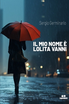 Paperback Il Mio Nome È Lolita Vanni [Italian] Book
