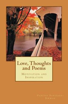 Paperback Love, Thoughts and Poems: Motivation and Inspiration Book