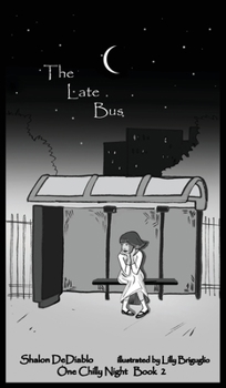 Hardcover The Late Bus: One Chilly Night Book 2 Book