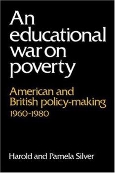 Hardcover An Educational War on Poverty: American and British Policy-Making 1960-1980 Book