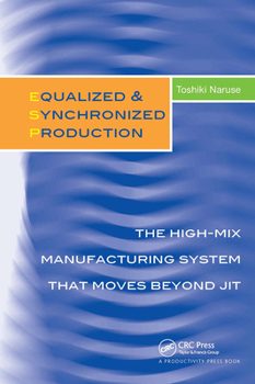 Hardcover Equalized & Synchronized Production: The High-Mix Manufacturing System That Moves Beyond Jit Book