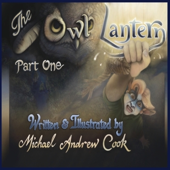 Paperback The Owl Lantern Part One: Dafflestorms and Crocodragons Book