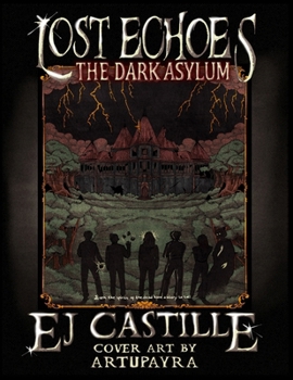 LOST ECHOES: The Dark Asylum
