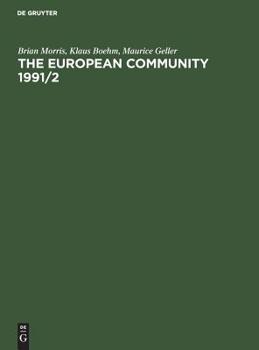 Hardcover The European Community 1991/2: The Professional Reference Book for Business, Media and Government Book