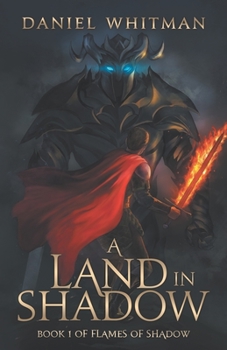 A Land in Shadow - Book #1 of the Flames of Shadow