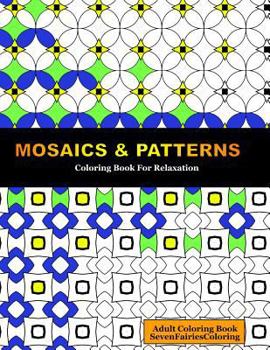 Paperback Mosaics & Patterns: Coloring For Relaxation Book