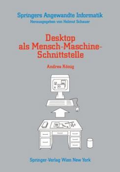 Paperback Desktop ALS Mensch-Maschine-Schnittstelle [German] Book