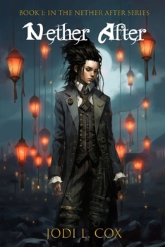 Paperback Nether After: Book 1: In the Nether After Series Book