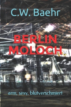 Paperback Berlin Moloch: arm, sexy, blutverschmiert [German] Book