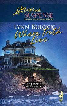 Where Truth Lies - Book #6 of the Secrets of Stoneley