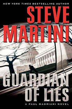 Guardian of Lies - Book #10 of the Paul Madriani