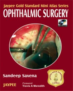 Paperback Ophthalmic Surgery (Jaypee Gold Standard Mini Atlas Series) Book