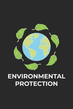Paperback Environmental Protection: Lined Paper Notebook 6x9 inches with 120 pages Book
