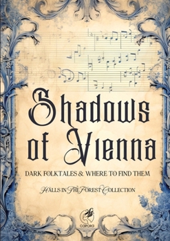 Paperback Shadows of Vienna: Halls in The Forest Collection Book