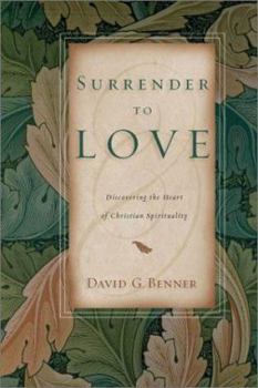 Paperback Surrender to Love: Discovering the Heart of Christian Spirituality Book