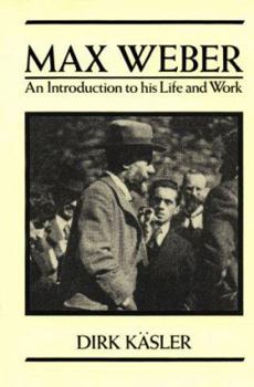 Paperback Max Weber: An Introduction to His Life and Work Book