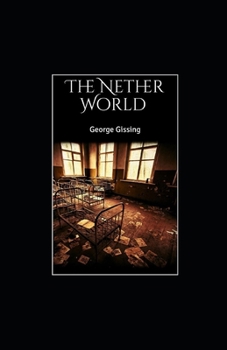 Paperback The Nether World Illustrated Book