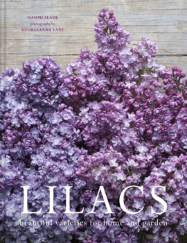 Hardcover Lilacs: Beautiful varieties for home and garden Book