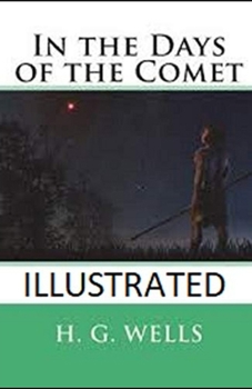 In the Days of the Comet Illustrated