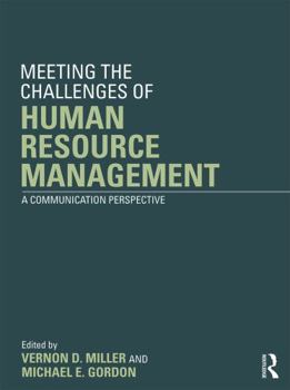 Paperback Meeting the Challenge of Human Resource Management: A Communication Perspective Book