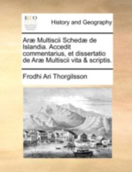 Paperback AR] Multiscii Sched] de Islandia. Accedit Commentarius, Et Dissertatio de AR] Multiscii Vita & Scriptis. [Latin] Book