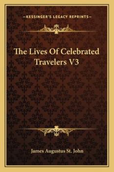 Paperback The Lives Of Celebrated Travelers V3 Book