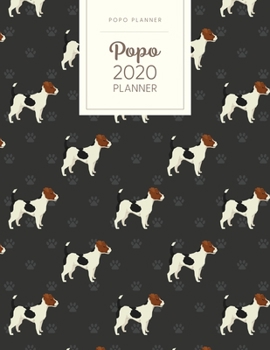 Paperback Popo 2020 Planner: Monthly Weekly Daily - Dated With Todo Notes - Jack Russell Terrier Book