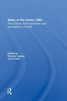 Paperback State of the Union 1994: The Clinton Administration and the Nation in Profile Book