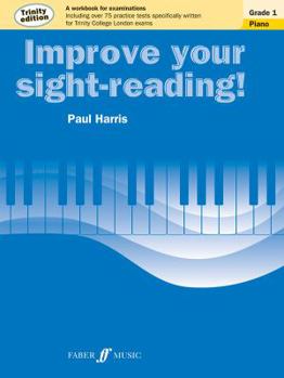 Paperback Improve Your Sight-Reading! Trinity Piano, Grade 1: A Workbook for Examinations Book