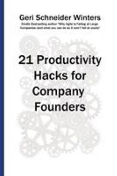 Paperback 21 Productivity Hacks for Company Founders Book