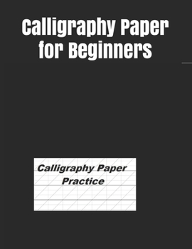 Paperback Calligraphy Paper for Beginners: Modern Calligraphy Practice Sheets - 122 sheet pad Book