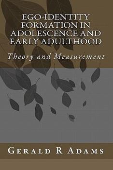 Paperback Ego-Identity Formation in Adolescence and Early Adulthood: Theory and Measurement Book