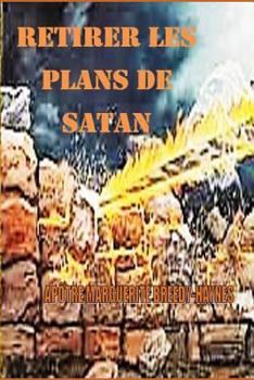 Paperback Retirer Les Plans de Satan [French] Book