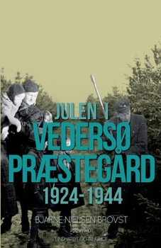 Paperback Julen i Veders? Pr?steg?rd 1924-1944 [Danish] Book