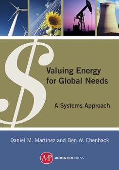 Paperback Valuing Energy for Global Needs: A Systems Approach Book