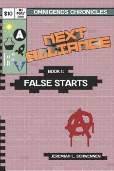 Paperback Next Alliance Book 1: False Starts Book