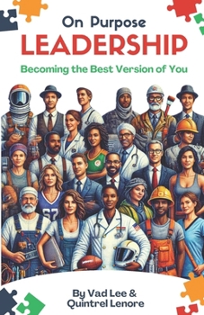 On Purpose Leadership: Becoming the best version of you