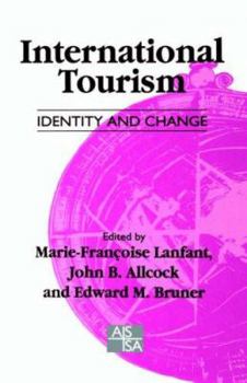 Hardcover International Tourism: Identity and Change (SAGE Studies in International Sociology) Book