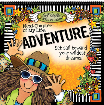 Calendar 2027 Next Chapter of My Life: Adventure Set Sail Towards Your Wildest Dreams!\ Book