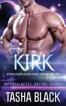 Paperback Kirk: Stargazer Alien Mail Order Brides #10 Book