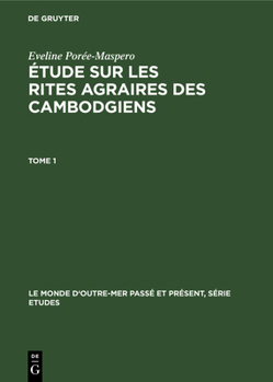 Hardcover Étude Sur Les Rites Agraires Des Cambodgiens [French] Book