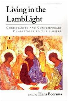 Paperback Living in the Lamblight: Christianity and Contemporary Challenges to the Gospel Book
