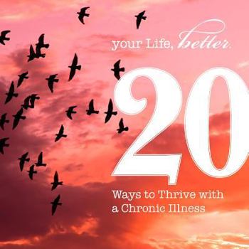Paperback 20 Ways to Thrive with a Chronic Illness Book