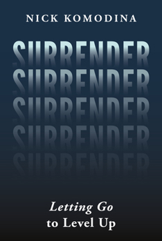 Hardcover Surrender: Letting Go to Level Up Book